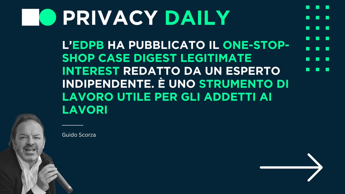guidoscorza's tweet photo. #PrivacyDaily | @edpb ha pubblicato ieri il One-stop-shop Case Digest Legitimate interest redatto da TJ McIntyre, un esperto indipendente. È uno strumento di lavoro utile per gli addetti ai lavori | Chi volesse leggerlo lo trova qui https://t.co/zvATsXlg6H https://t.co/jTJdB3GSFP