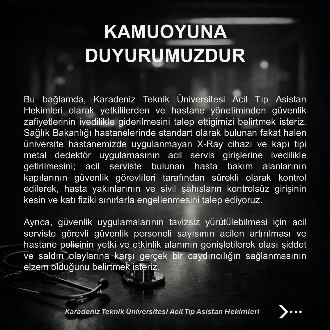 KTÜ acil tıp asistan hekimlerinden böyle bir mesaj geldi,paylaşıyoruz..