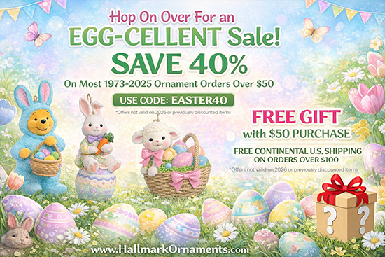 OrnamentFactory's tweet photo. Easter Sale: 40% off most Hallmark Ornaments ... PLUS a free mystery ornament PLUS free US shipping too! Oh, and MORE 2026 SNEAK PEEKS too! Use code: EASTER40 at checkout. Hop over to https://t.co/eD0qdGOXtb for more details! https://t.co/Sjmhtm45Mq