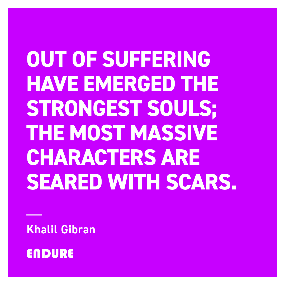 Endure_247's tweet photo. "Out of suffering have emerged the strongest souls; the most massive characters are seared with scars." — Khalil Gibran #Endure #Resilience #Stoicism https://t.co/TQWp6cLGIe