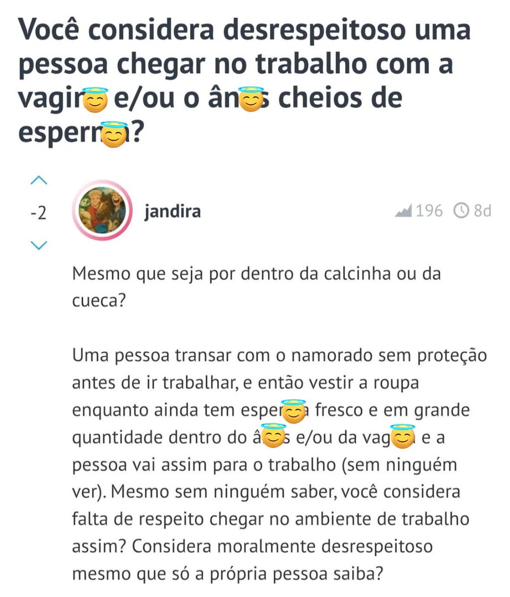 Mas que porr* de pergunta é essa? KKKKKKKKKKKKKKKKKKKKKKKKKKKKKK