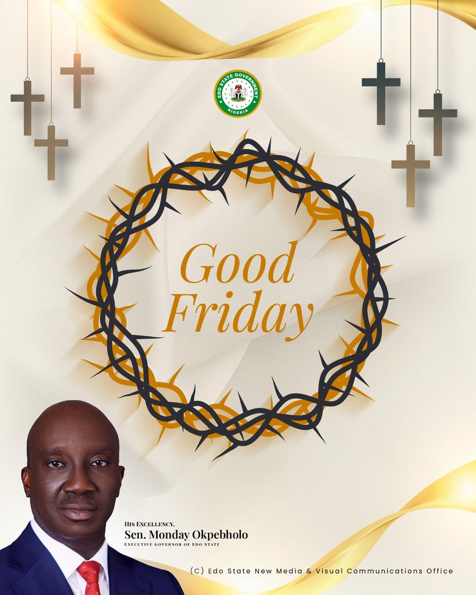 UUgheberio's tweet photo. On this Good Friday, I reflect on the sacrifice, love, and hope that define this sacred day. May its message inspire us all to live with compassion, faith, and renewed purpose.
#GoodFriday
#EasterFriday
#HappyEaster
#ANewEdoHasRisen https://t.co/USVH71LRVc