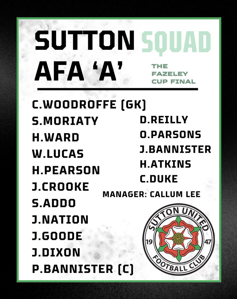 SuttonUtdFC's tweet photo. Both team sheets sorted for today’s all-Sutton United The Fazeley Cup Final. 💚⚽️

Big day ahead – let’s go! 💪 https://t.co/ckEl0Mq2f3