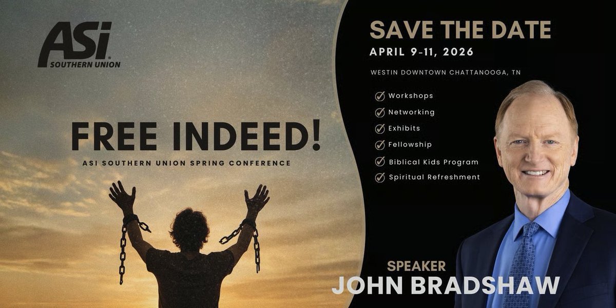In the Southern Union territory? Join your local ASI chapter's spring conference, featuring John Bradshaw!

2026 ASI Southern Union Spring Conference:
Free Indeed!
📅 April 9–11, 2026
📍 Westin Downtown, Chattanooga, TN

Featuring: Speaker John Bradshaw, along with workshops,