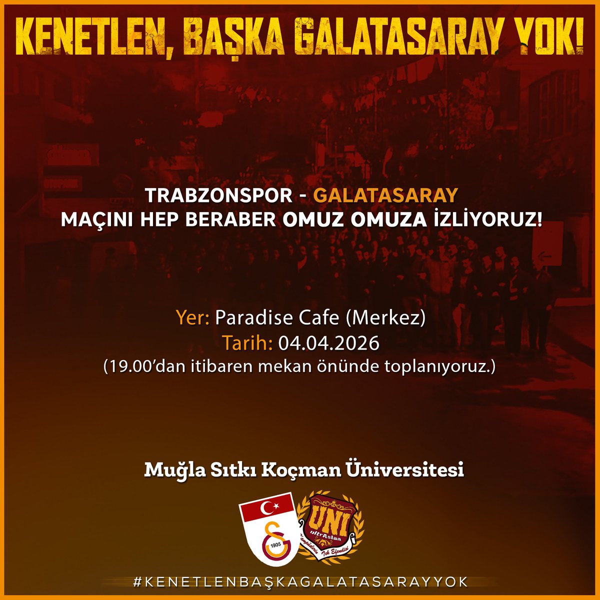 uAUNIMugla's tweet photo. SEN ŞAMPİYON OLACAKSIN!

GALATASARAY’ımızın trabzonspor maçını hep birlikte omuz omuza izliyoruz.

📍Merkez Paradise Cafe
🕖 19.00’dan itibaren mekan önünde toplanıyoruz.

#ultrAslanUNI https://t.co/5zPt02QxKF
