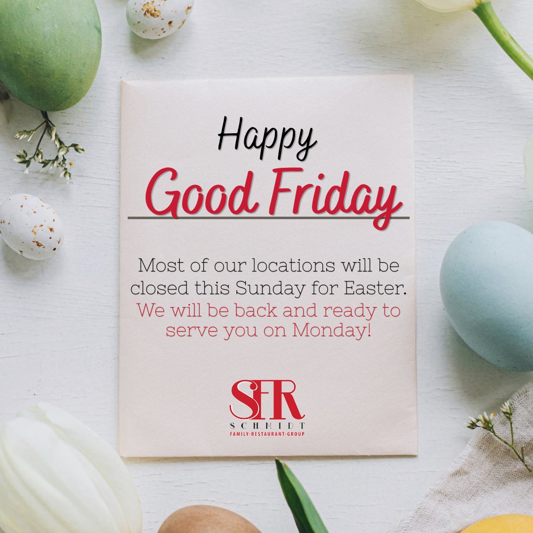 SchmidtFamilyRG's tweet photo. Happy Good Friday from all of us at Schmidt Family Restaurant Group! As we head into the Easter weekend, we want to give you a quick heads up—most of our locations will be closed Sunday so our teams can spend the holiday with their families. We can’t wait to serve you again soon! https://t.co/masdbtRKpm