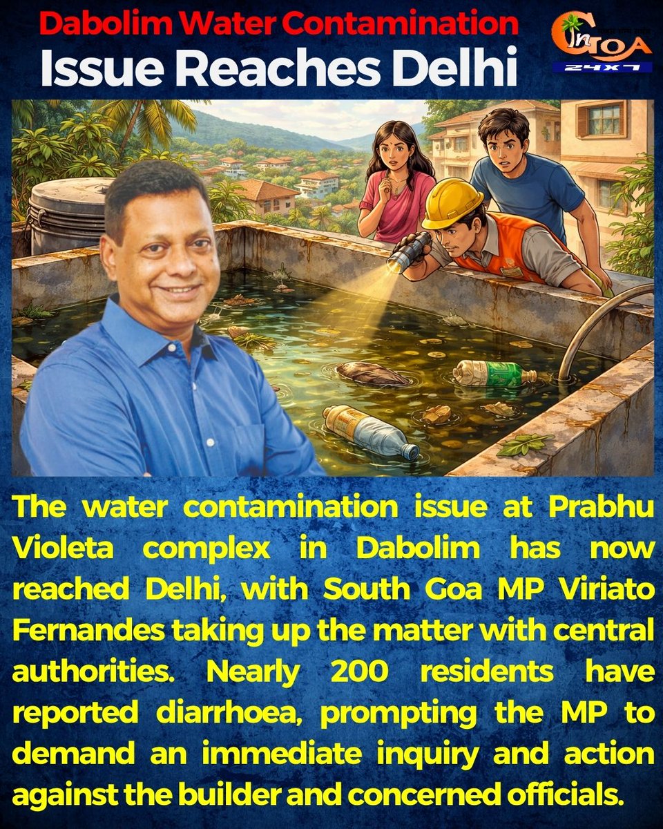 InGoa24x7's tweet photo. Dabolim Water Contamination Issue Reaches Delhi

#GOA #GOANEWS #INGOA #Dabolim #WaterContamination #ViriatoFernandes #PublicHealth #GoaIssues #DiarrhoeaCases #BreakingNews #GoaUpdates https://t.co/7YqWiw6UW7