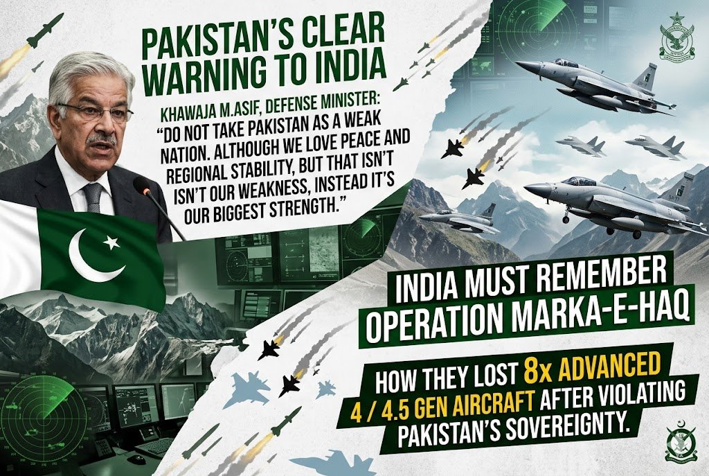 bismizahra78's tweet photo. Khawaja Asif warned India: Pakistan is not weak. Our love for peace is our strength. India won't forget the lesson of Op Marka-e-Haq where we shot down their planes. Don't violate our sovereignty. #PakistanZindabad #DefenseDay #NeverForget https://t.co/IU73j944MB