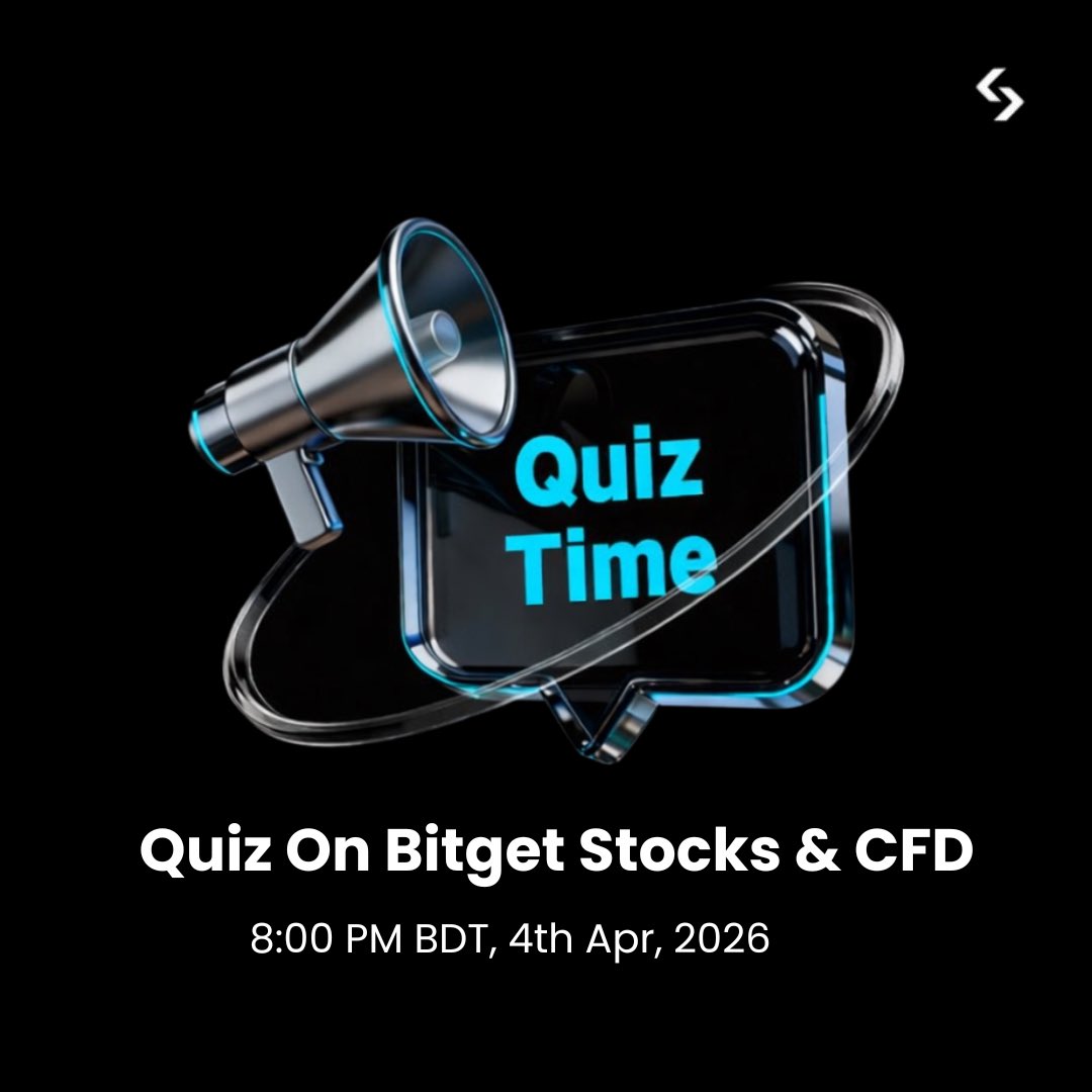 👩‍🎓Masters in Stocks &amp; CFDs

Join the quiz, share your knowledge &amp; win USDT🚀

How to participate:
1️⃣ Follow <a href="/BitgetBDT/">Bitget Bangladesh</a>
2️⃣ Like, repost &amp; tag 3 friends to enter the quiz season

📍Venue: t.me/bitgetbanglade…

🗓️ 8:00 PM BDT, 4th Apr 2026