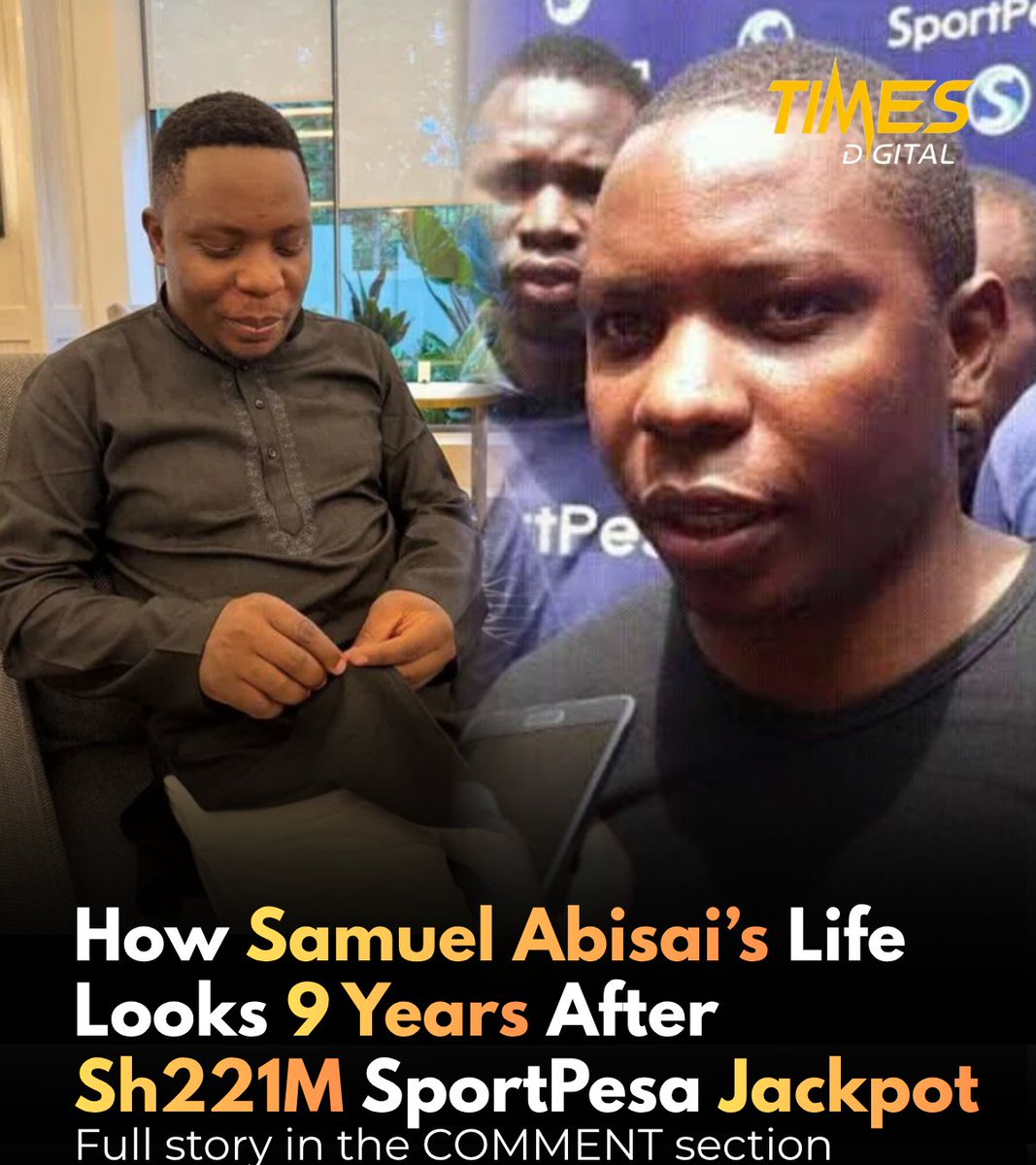 How Samuel Abisai’s Life Looks 9 Years After Sh221M SportPesa Jackpot 🤔💎 💰 

Full Story in the COMMENT section
