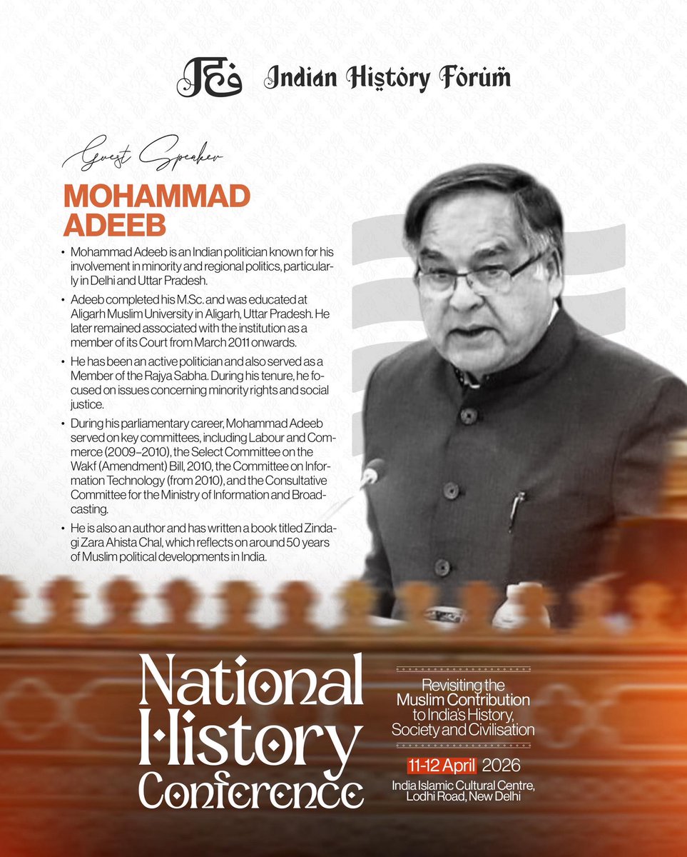 INDHistoryForum's tweet photo. 🎤 Guest Speaker: Mohammad Adeeb

Join us at the National History Conference 2026 hosted by the *Indian History Forum*

🗓 *11–12 April 2026*
📍 India Islamic Cultural Centre, New Delhi

#NationalHistoryConference   #PublicHistory https://t.co/FvyMinQhxd