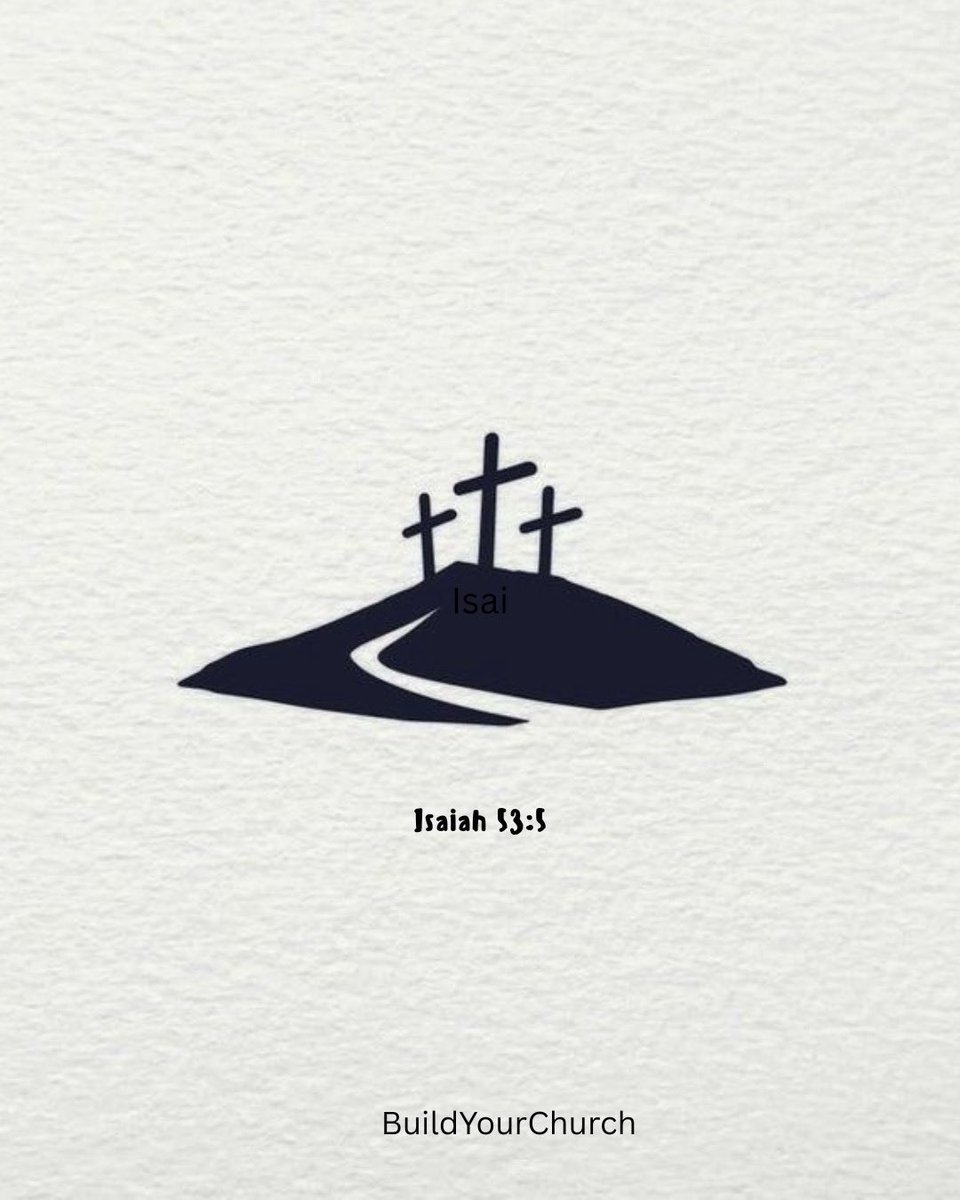 But he was pierced for our transgressions, he was crushed for our iniquities; the punishment that brought us peace was on him, and by his wounds we are healed. - Isaiah 53:5 NIV

#BuildYourChurch