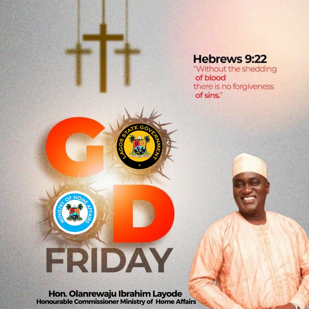 Wishing  you a blessed Good Friday
<a href="/jidesanwoolu/">Babajide Sanwo-Olu</a>
<a href="/drobafemihamzat/">Obafemi Hamzat</a>
<a href="/hon_oil/">Hon. Olanrewaju Ibrahim Layode</a>   <a href="/LagosHOS/">The Lagos State Head of Service</a>  <a href="/LasgCPilgrims/">Lagos Christian Pilgrims Board</a> <a href="/BSaluHundeyin/">Bimbola Salu-Hundeyin</a>  <a href="/gbenga_omo/">Gbenga Omotoso</a>  <a href="/gboyegaakosile/">Gboyega Akosile</a>  <a href="/Mr_JAGs/">Jubril A. Gawat</a> 

#HappyGoodFriday
#LASG   #AGreaterLagosRising