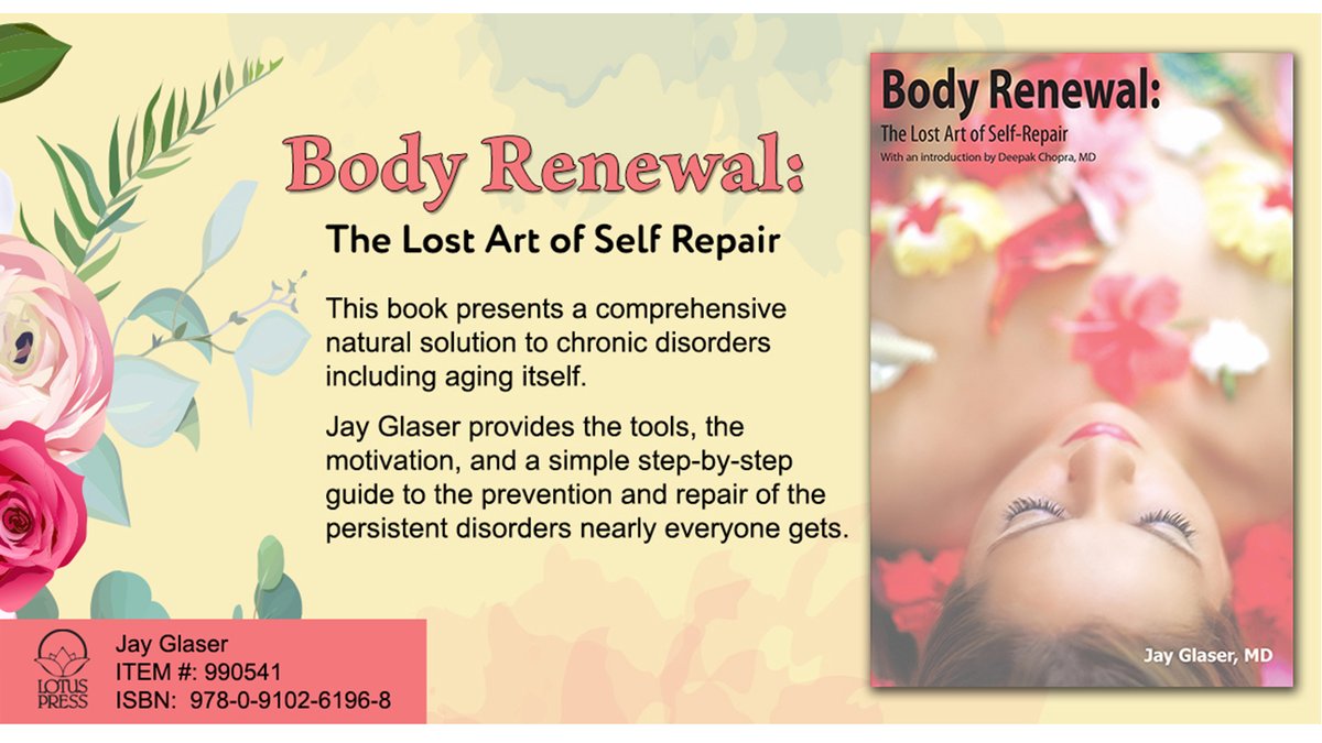 Body Renewal: The Lost Art of Self Repair - Jay Glaser provides ..a simple step-by-step guide to the prevention and repair of the persistent disorders nearly everyone gets. lotuspress.com/products/body-… #selfhealing #ayurvedic #ayurveda #selfrepair #longevity #antiaging