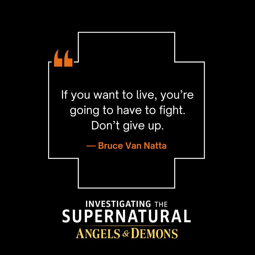 BillyHallowell's tweet image. In the moment between life and death, he heard these words.

“If you want to live, you’re going to have to fight. Don’t give up.” — Bruce Van Natta

🎬 Hear his incredible story in Investigating the Supernatural.
Watch now: cbn.com/supernatural

#Miracles #Faith #Supernatural