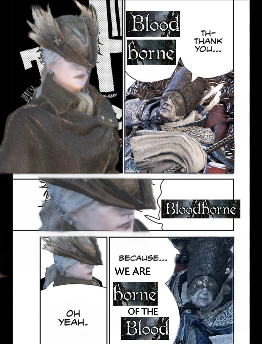 But you never listen!
#bloodborne
