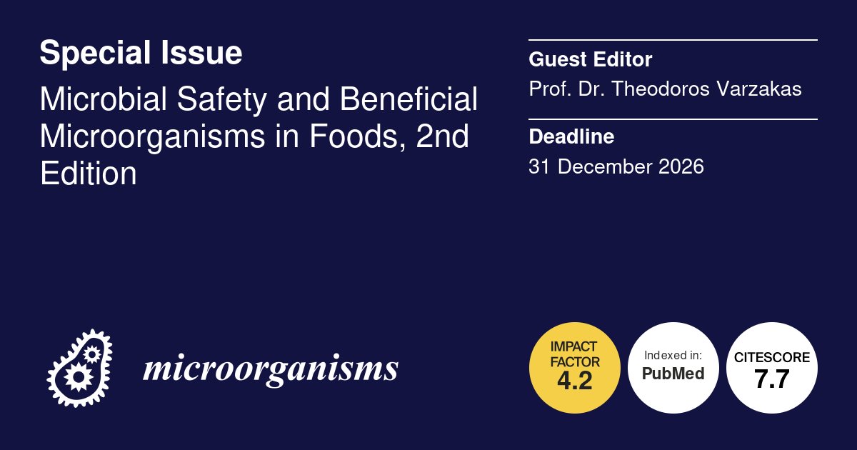 Micro_MDPI's tweet image. 🦠New Special Issue: Microbial Safety and Beneficial Microorganisms in Foods, 2nd Edition

👔Guest Editor: Prof. Dr. Theodoros Varzakas

🗓️Submission Deadline: 31 December 2026

🔗More: mdpi.com/journal/microo…

#foodborne #pathogen #fermentation