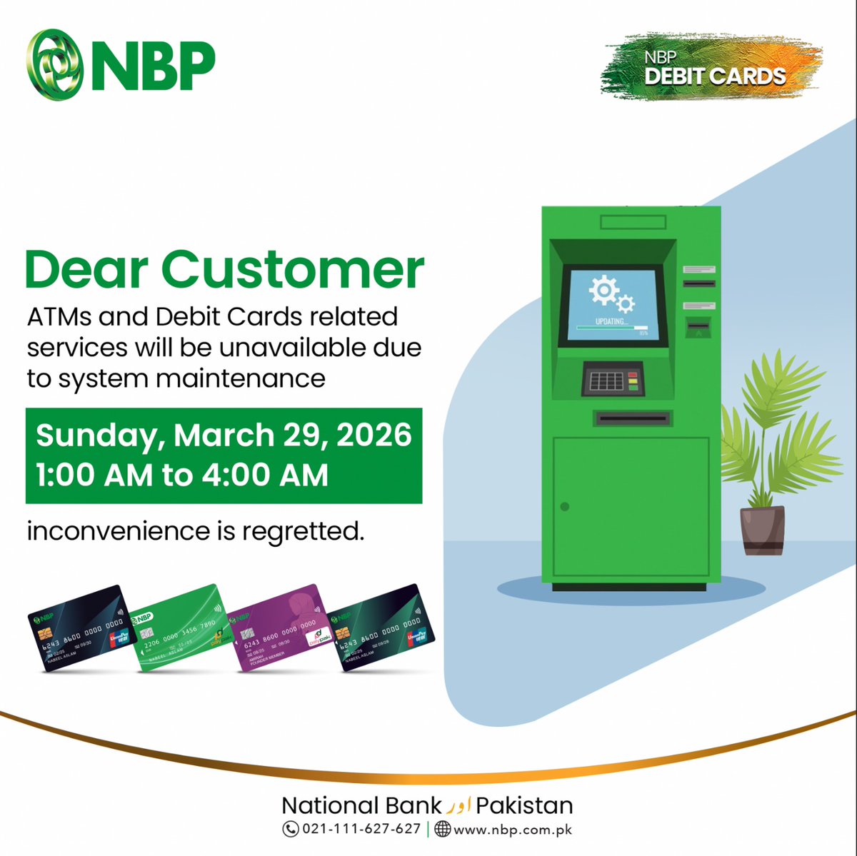 TheNBPak's tweet photo. Please be informed that ATM and Debit Card services will remain unavailable due to scheduled system maintenance on Sunday, March 29, 2026, from 1:00 AM to 4:00 AM.
We regret any inconvenience caused.
#NBP #CustomerNotice #SystemMaintenance #NBPDebitCards #BankingUpdate #ServiceUpdate