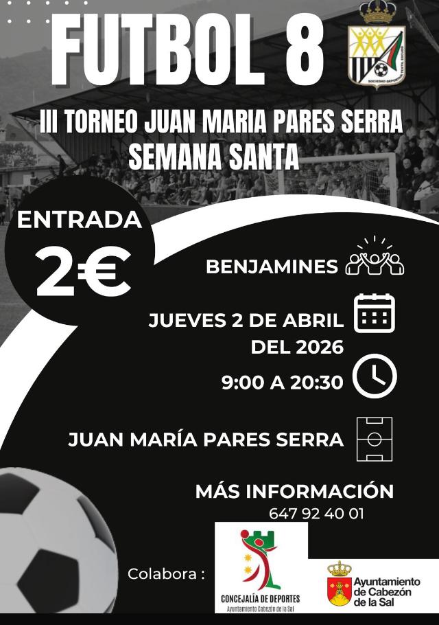 aytocabezon's tweet photo. III Torneo Juan María Pares Serra
Jueves 2 de abril del 2026
9:00h a 20:30h
Más información en 647 924 001 https://t.co/xeKPprzoBe