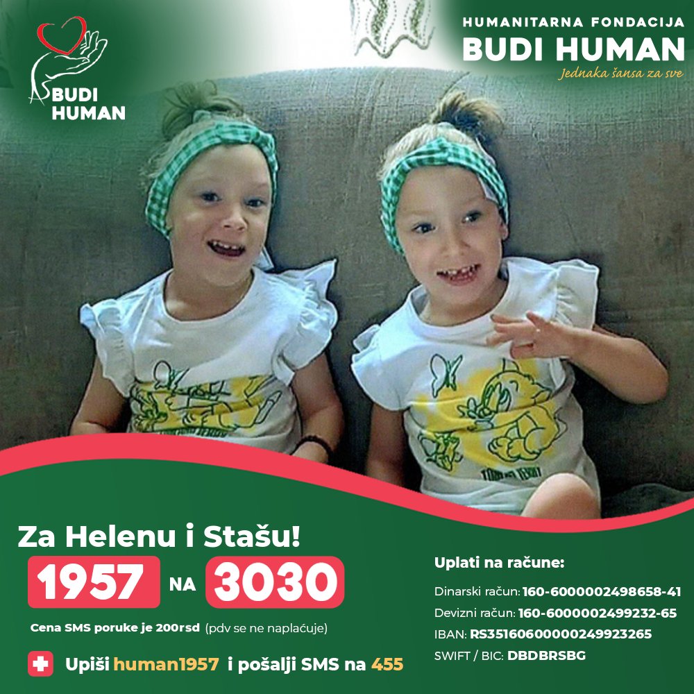 budihuman's tweet image. Pomozimo Heleni i Staši!

Upišimo 1957 i pošaljimo SMS na 3030

budihuman.rs/korisnik/1957/…

#budihuman #jednakašansazasve #podeli #helenaistašakrunić