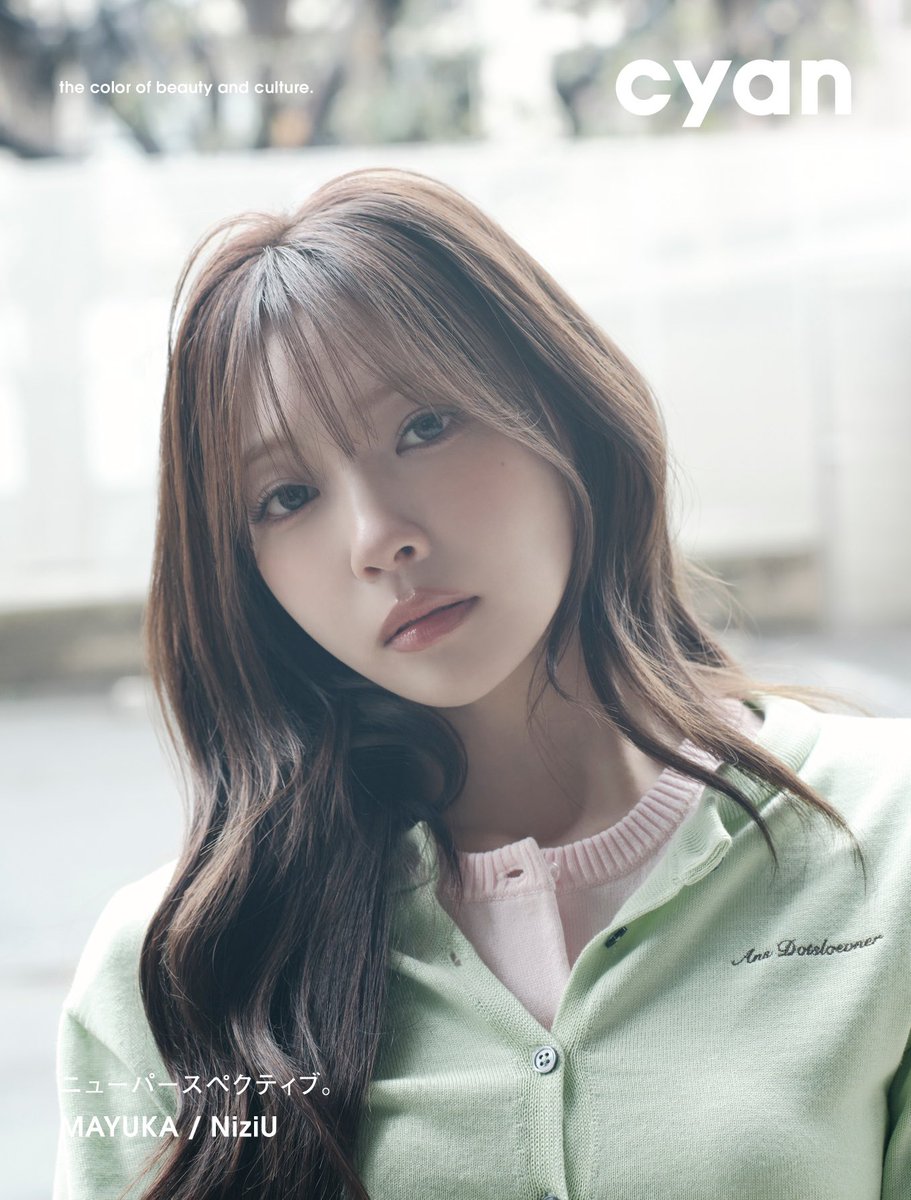 9NiziUglobal's tweet image. MAYUKA x CYAN Magazine Spring 2026 Issue

'Moving forward, just as I feel'

She shared such an inspiring message: 
'Not afraid of change. Bit by bit, I'm starting to like myself'

Release Date: 2026, April 27.

#MAYUKA #CYAN #NiziU #ニジュー #니쥬