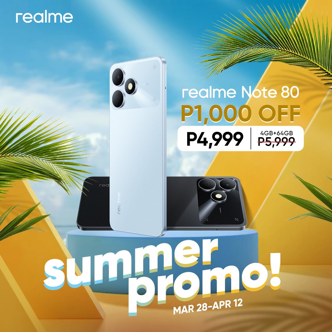 realme_ph's tweet photo. Now at P1,000 OFF at JUST 4,999!
Stay connected, capture moments, and keep going without interruptions this summer with the #realmeNote80. 🌴
Available in stores nationwide! https://t.co/mQxQA6JXYc