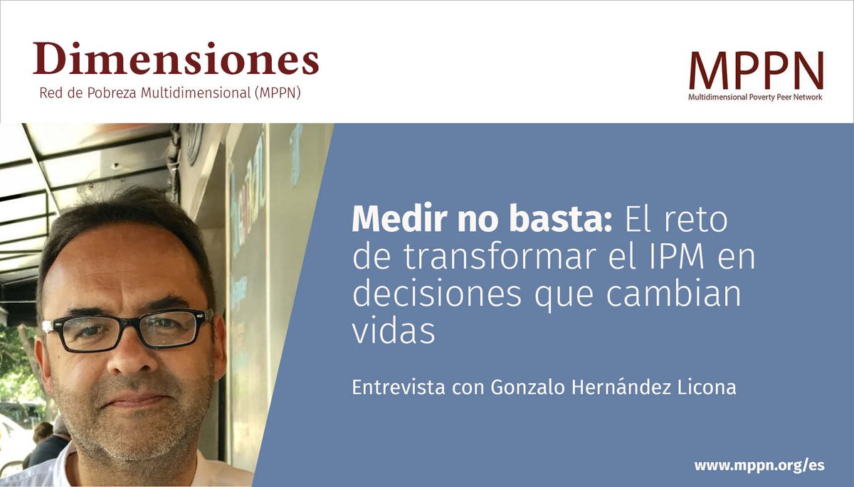 No basta con medir la pobreza: debemos actuar con base en los datos. En Dimensiones 18, Gonzalo Hernández Licona analiza el manual del PNUD y OPHI sobre cómo usar los IPM nacionales como herramienta de política.

Lee más: mppn.org/es/measuring-i…