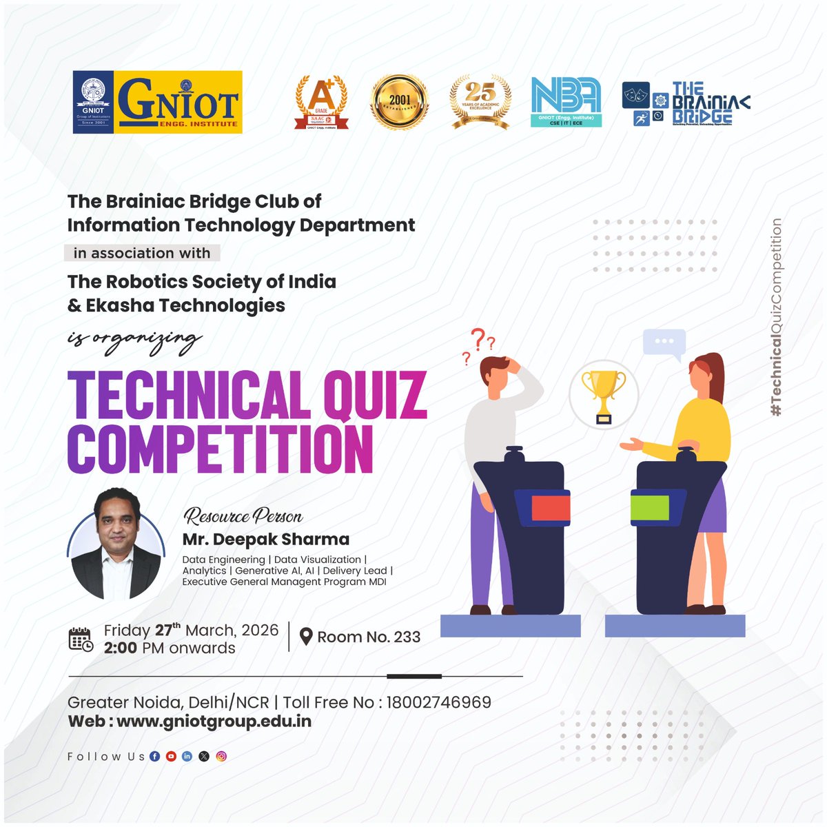 GNIOTCollege's tweet image. Technical Quiz Competition by Brainiac Bridge Club in association with Robotics Society of India and Ekansha Technologies to boost technical skills teamwork and innovation among students 
#TechnicalQuiz #BrainiacBridge #GNIOT #TechCompetition #SkillDevelopment #Teamwork
