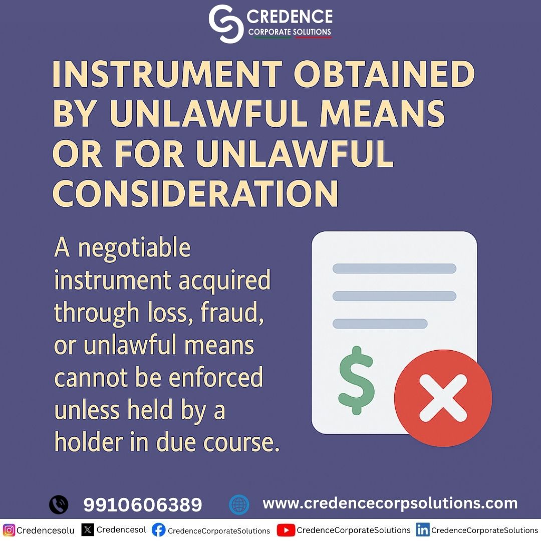 CredenceSol's tweet image. An instrument obtained by unlawful means or for unlawful consideration is unenforceable against lawful parties. #NegotiableInstruments #UnlawfulConsideration #LegalClarity #LawInsights