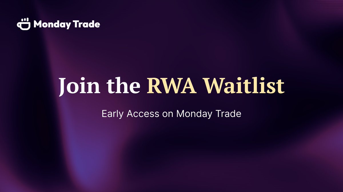Monday Trade - RWAs Coming Soon tweet media