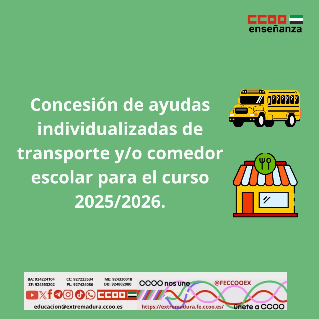 📌FECCOO Extremadura informa: *Concesión de ayudas individualizadas de transporte y/o comedor escolar para el curso 2025/2026.*
extremadura.fe.ccoo.es/noticia:754183…
