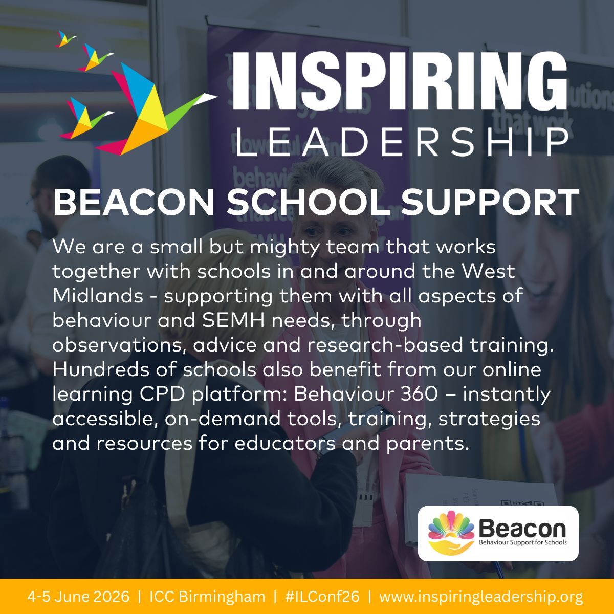 InspLdrshipConf's tweet photo. Meet Our Gala Dinner partner, Beacon School Support Ltd 
Join them on stand 22 at The Inspiring Leadership Conference 2026
📍ICC, Birmingham
🗓️ 4 – 5 June
Don't miss out, book your early bird ticket before 31 March:
https://t.co/vldNrn74o3 
#ILConf26 #EdChat #EdEvents #Leadership https://t.co/RvtydbktjK