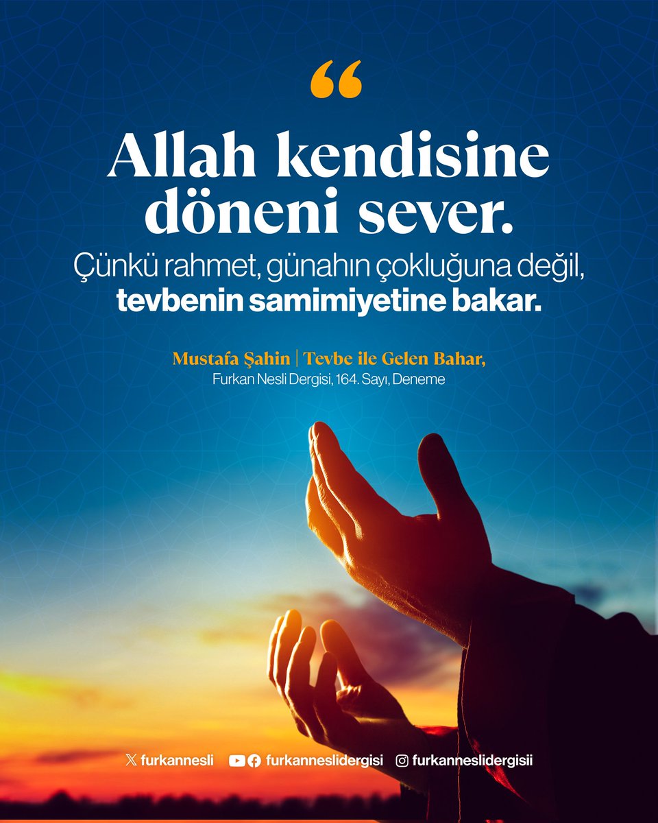 "Allah kendisine döneni sever. Çünkü rahmet, günahın çokluğuna değil, tevbenin samimiyetine bakar."

✍️ Mustafa Şahin
Tevbe İle Gelen Bahar
🗂164. Sayı, Deneme

📲furkannesli.net/yazilar/tevbe-…