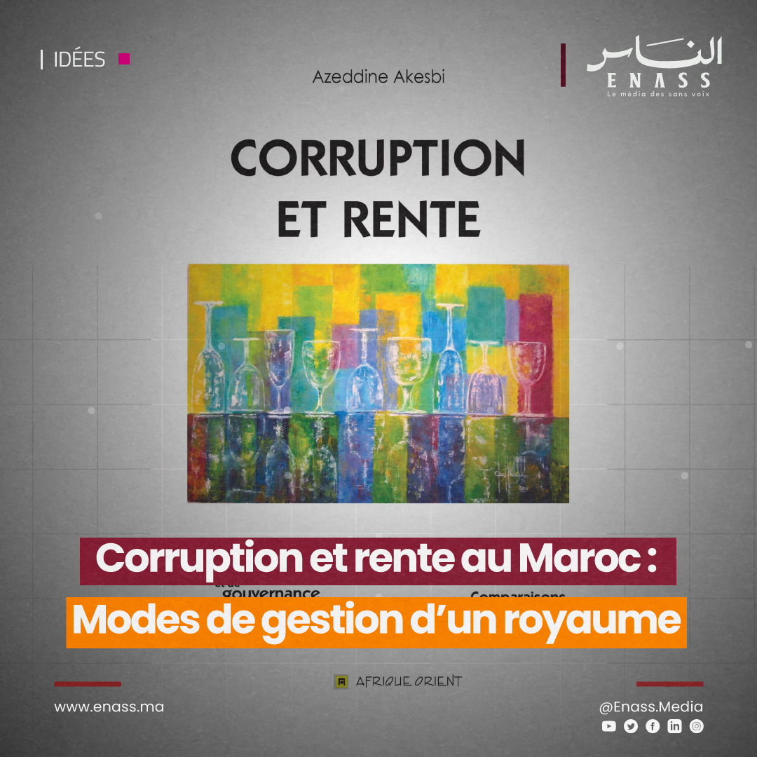 EnassMedia's tweet image. [#LIVRE] Corruption et rente au Maroc : Modes de gestion d’un royaume

▪️ Un ouvrage qui dissèque les mécanismes profonds d'un pays où la corruption n'est pas une défaillance, mais un mode de gestion.📄
🌐 shorturl.at/T4Efp