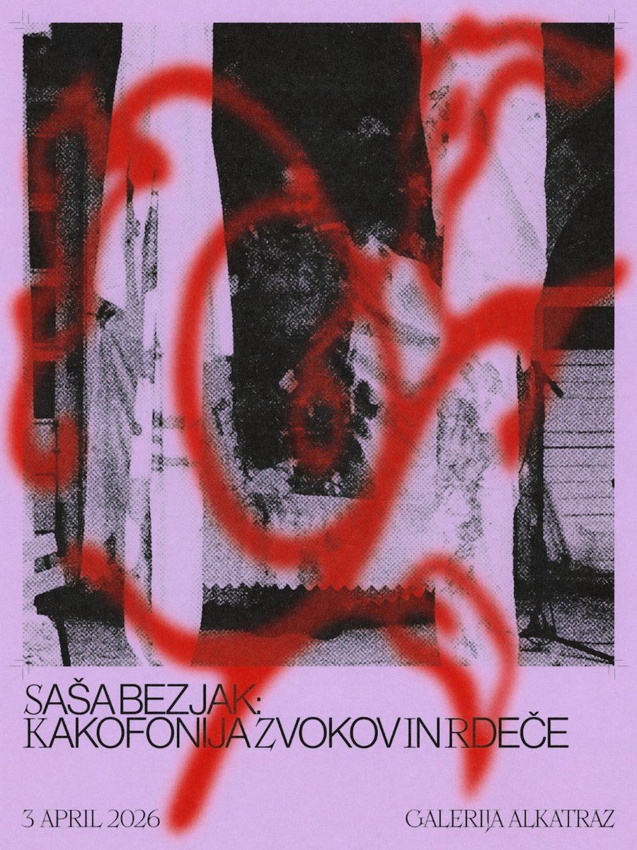 Red_Dawns's tweet photo. Saša Bezjak: Kakofonija zvokov in rdeče
Petek, 3. 4. 2026 ob 18.00
Galerija Alkatraz,
AKC Metelkova mesto,
1000 Ljubljana

Vljudno vabljene_i na performans Saša Bezjak: Kakofonija zvokov in rdeče, naslednji petek, 3. 4. 2026 ob 18.00 v Galerijo Alkatraz.

 https://t.co/Dq9SqXjs9W https://t.co/f7WwTUjr6w