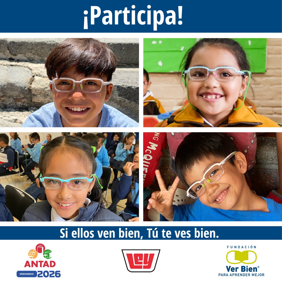 Tú puedes ayudar a que niñas y niños puedan Ver Bien, solo di sí al #RedondeoANTAD2026 en tiendas <a href="/casaley/">Casa Ley</a> y súmate a nuestra misión. #VerBien