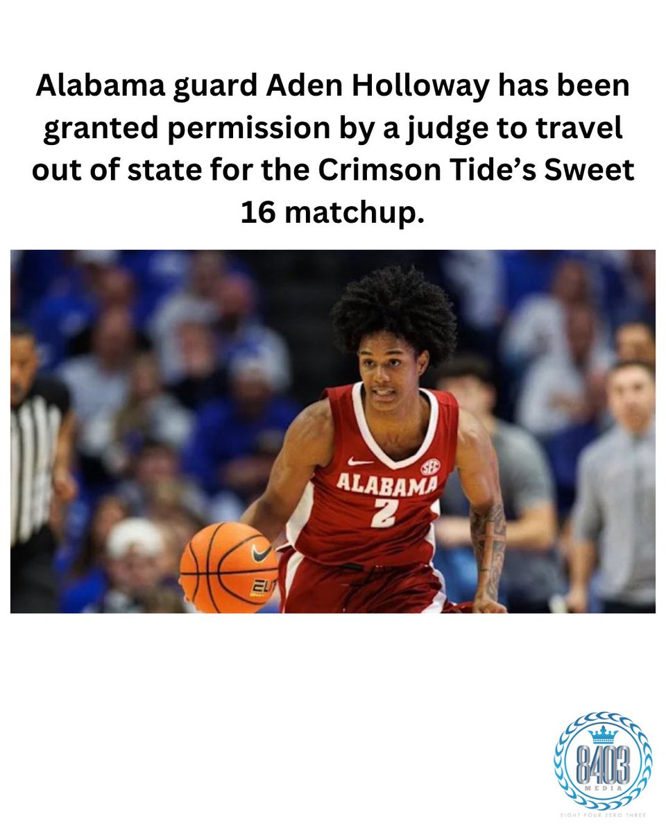 Aden Holloway gets judge’s approval to leave Alabama and travel with Alabama Crimson Tide men’s basketball for their Sweet 16 matchup in the NCAA Tournament.