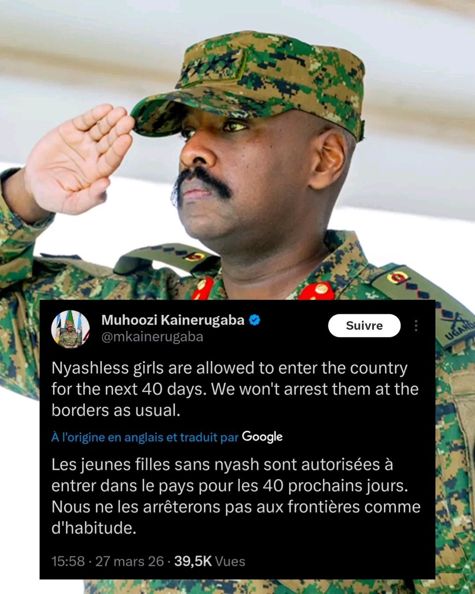 life_Info__'s tweet image. [#UGANDA ■ #FunFacts] « Les filles sans Nyash sont autorisées à entrer dans le pays pour les 40 prochains jours. Nous ne les arrêterons pas aux frontières comme d'habitude.» Général Muhoozi #KAINERUGABA