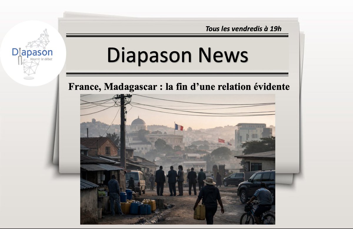 C'est vendredi 19h !  📣 

📰 Diapason News 🗞️ (1 article par semaine)

"France, Madagascar : la fin d’une relation évidente" 🗞📖

diapason.mg/france-madagas…

Bonne lecture !

Article disponible en audio... 🎧

#Diapason_think_tank
#Madagascar