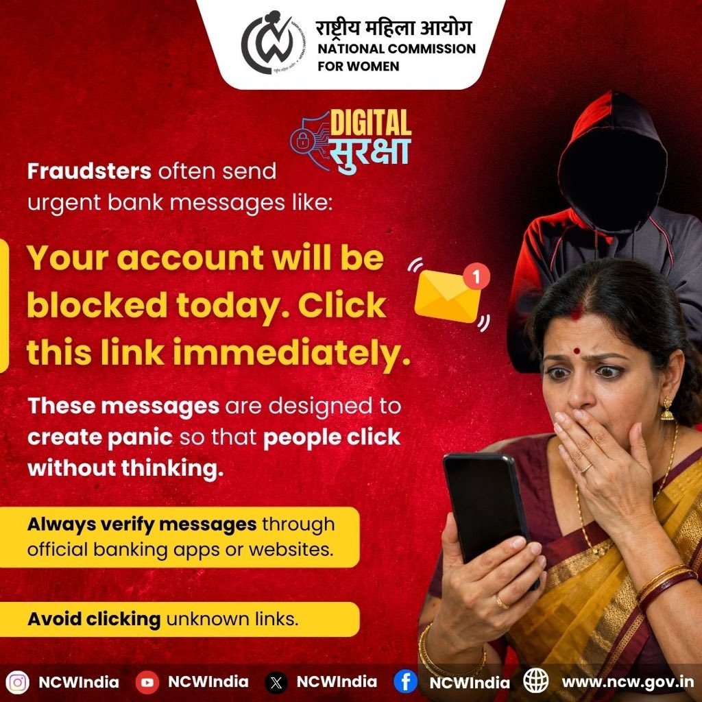 NCWIndia's tweet image. Don’t panic on urgent bank messages…Always verify first.

Stay alert, avoid unknown links and protect your money.

#DigitalSafety #CyberAwareness #StayAlert #OnlineSafety #NCWIndia