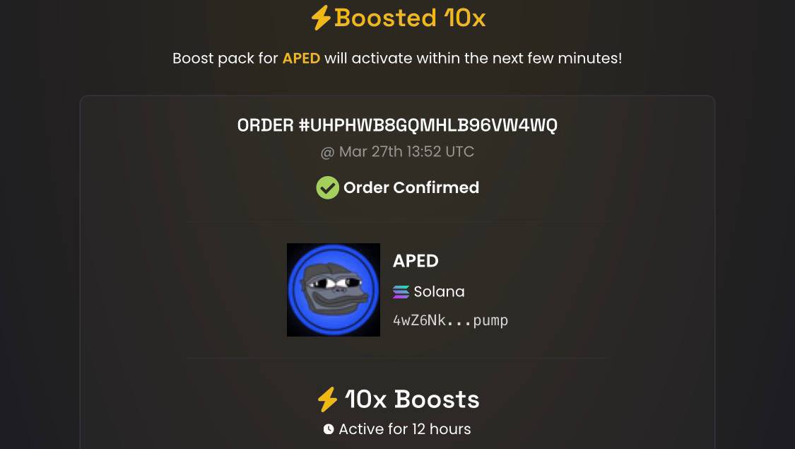 We’ve officially added the third round of X10 Boosts to the $APED Dex 

The grind just got REAL.

4wZ6NkX7YaqWatyTmhUhf5mDPUtk2y6FicFi3gFipump