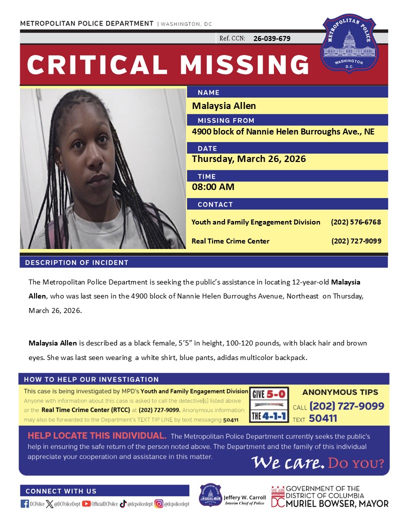 Critical #MissingPerson 12-year-old Malaysia Allen, who was last seen in the 4900 block of Nannie Helen Burroughs Avenue, Northeast on Thursday, March 26, 2026.

Have info? Call (202) 727-9099 / text 50411