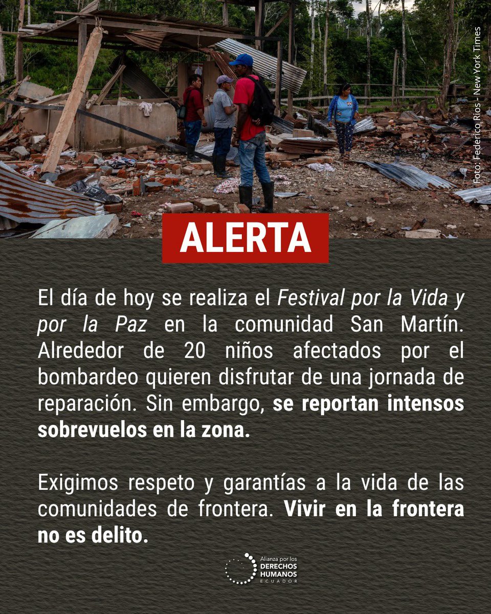 DDHH_Alianza's tweet photo. 🚨ALERTA| El día de hoy se realiza el Festival por la Vida y por la Paz en la comunidad San Martín. Sin embargo, se reportan intensos sobrevuelos en la zona. 

🔴Exigimos respeto y garantías a la vida de las comunidades de frontera.
@FFAAECUADOR @DefensaEc @MinLoffredoEc https://t.co/WDrewVIuEV