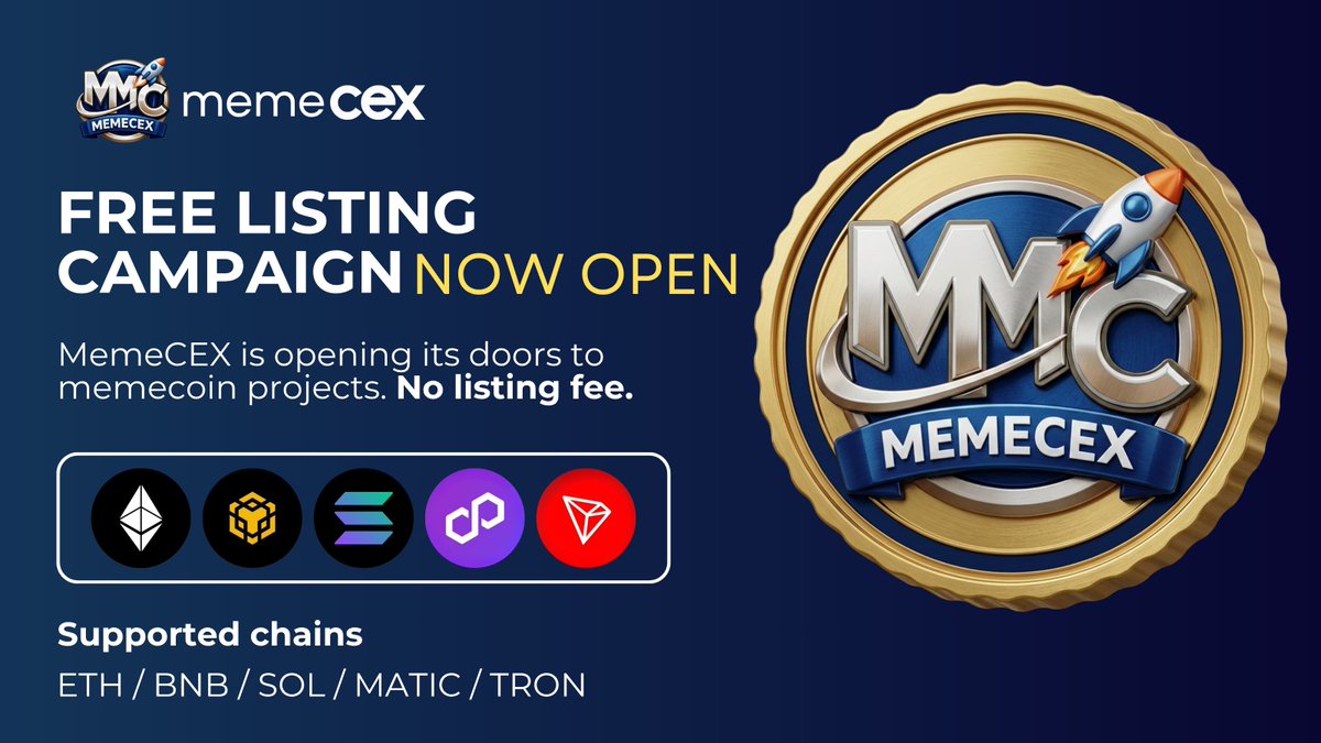 🚀 Free Listing Campaign is now live!

MemeCEX is now accepting memecoin listing applications — no listing fee.

5 projects per chain will be selected after review.
Supported chains: ETH / BNB / SOL / POL / TRON

⏳ Campaign runs for 30 days - don’t miss your spot!

Apply now 👇
