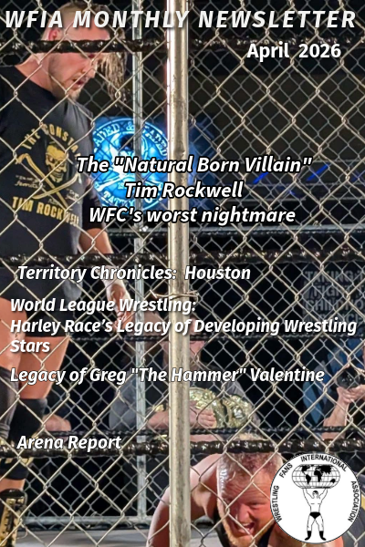 The April 2026 WFIA Monthly Newsletter is now available for WFIA Members. This month's edition features "The Natural Born Villian" Tim Rockwell on the front cover. Not a member? Join today!!  Go to thewfia.org/join