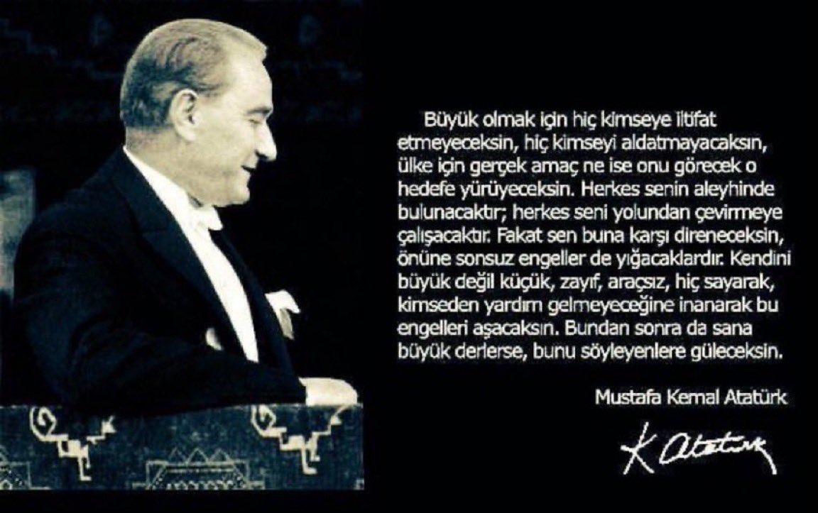 cmhr1881's tweet photo. Büyük olmak için hiç kimseye iltifat etmeyeceksin, hiç kimseyi aldatmayacaksın…

Gazi Mustafa Kemal ATATÜRK https://t.co/ZoFrDOZ8rc