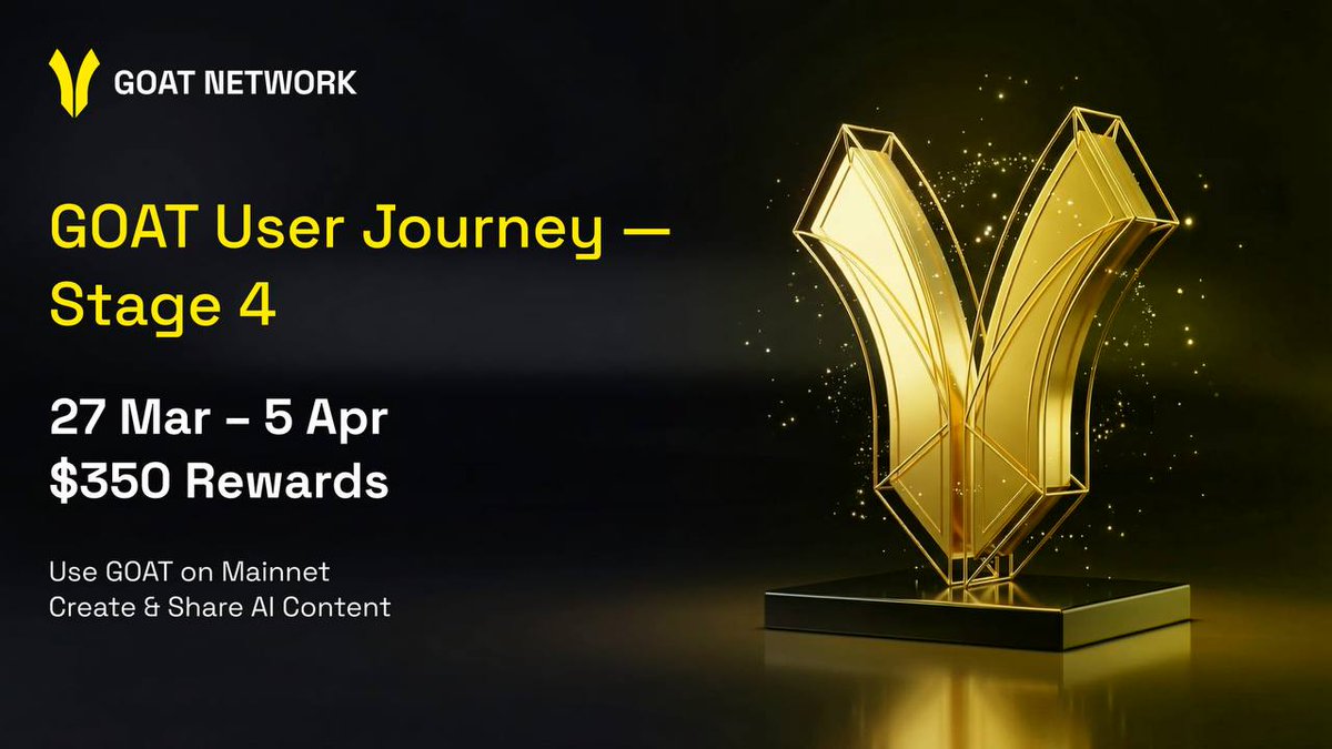 GOAT User Journey — Stage 4

We’re now in the final stage of the journey.
From 27th March to 4th April, Stage 4 focuses on staying active on GOAT Mainnet while contributing to the ecosystem through content around AI and the agentic economy.

🔸$350 in total rewards
Participants