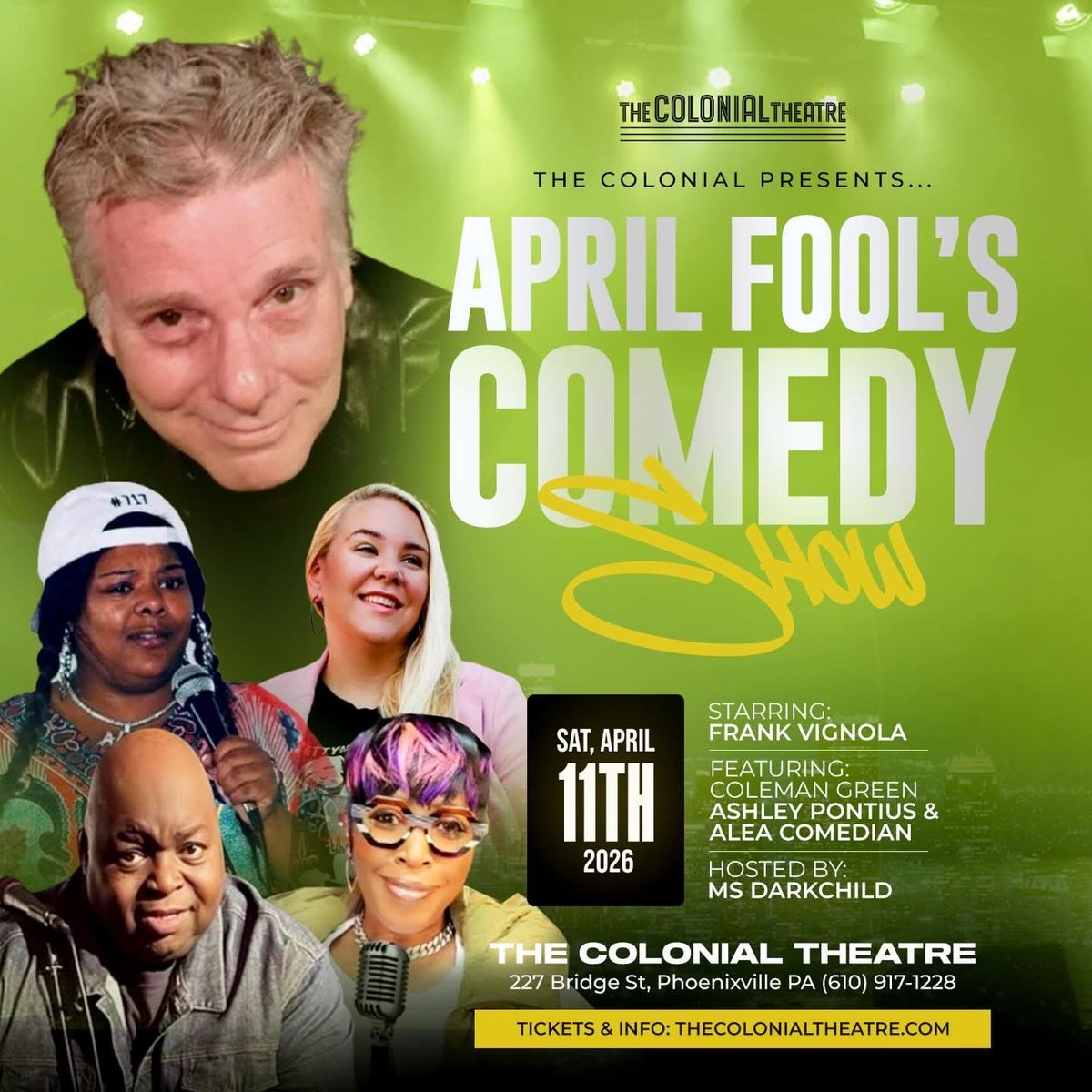icon411's tweet photo. The Colonial Presents... 
The April Fool’s Comedy Show!
Starring: Frank Vignola
Featuring: Coleman Green, Ashley Pontius &amp; Alea Comedian
Hosted by: Ms. Darkchild
Saturday, April 11, 2026
The Colonial Theatre — 227 Bridge St, Phoenixville, PA https://t.co/XzGISJkXfS