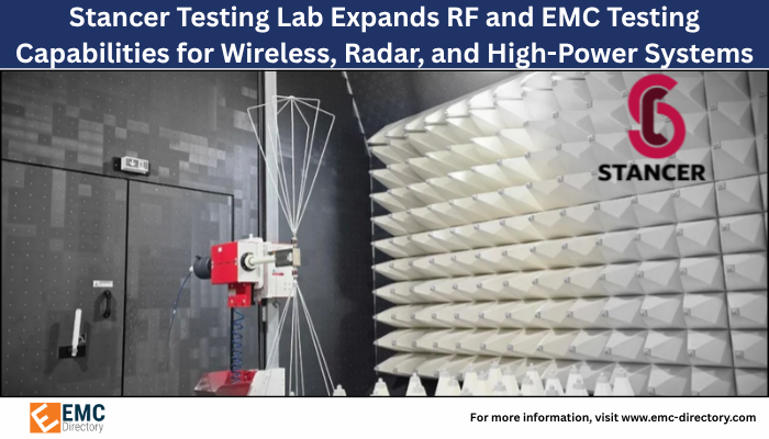 emcdirectory's tweet photo. Stancer Testing Lab has expanded its RF and EMC testing capabilities, now supporting advanced wireless, radar, and high-power systems for enhanced compliance and performance validation.

Read more: https://t.co/24Ri2iAiAT

#EMC #RFTesting #RadarTesting #EMCCompliance https://t.co/aLPSpLoXNE