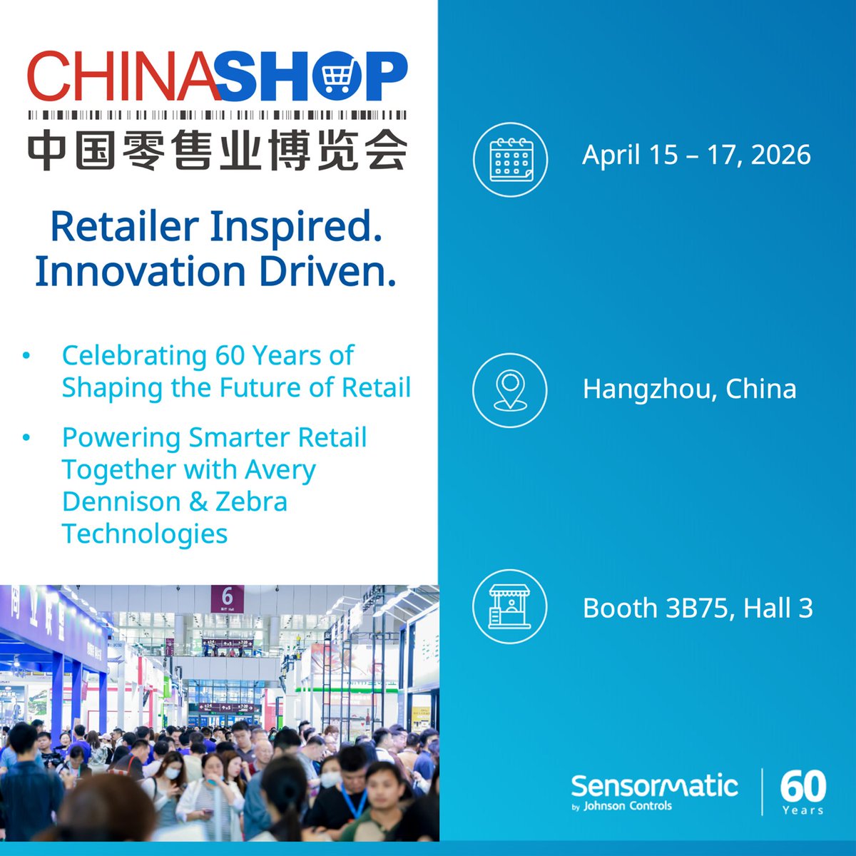 Sensormatic's tweet photo. 🎉 Celebrating 60 years of retail innovation at #CHINASHOP2026!

Join us in Hangzhou April 15–17 as we showcase solutions in Loss Prevention, Inventory Intelligence, Traffic Insights &amp; Source‑to‑Store Ops.

👉 Free ticket: https://t.co/RtG5W8d7Pl https://t.co/cU5z01XE2r